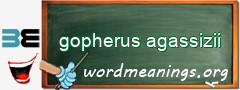 WordMeaning blackboard for gopherus agassizii